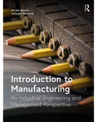 Introduction to Manufacturing An Industrial Engineering and Management Perspective
